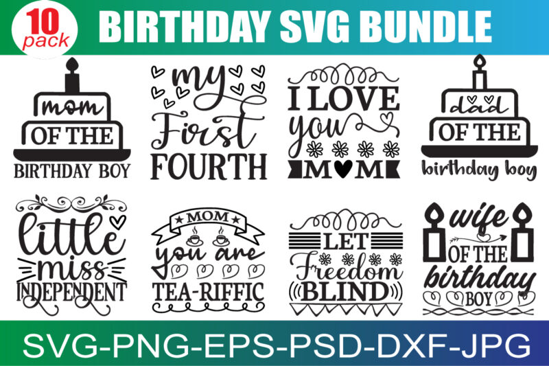 Birthday SVG Bundle, Birthday SVG, Birthday Girl svg, Birthday Shirt SVG, Gift for Birthday svg, Hand-lettered Design, Cut files for Cricut