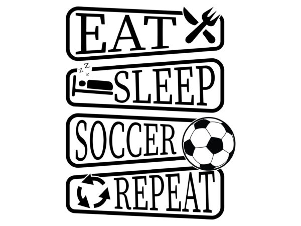 Eat sleep soccer repeat mom tshirt design