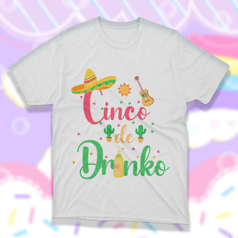 Cinco De Drinko SVG Cricut, Cinco De Mayo Tee Design