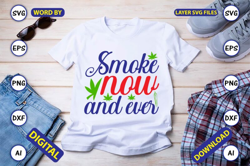 Weed Quotes Vector t-shirt best sell bundle design, Weed Svg Bundle,Weed SVG Bundle, Marijuana SVG Bundle,t-shirt,weed t-shirt, weed design, weed svg vector, Cannabis Svg, 420, Smoke Weed Svg, High Svg,