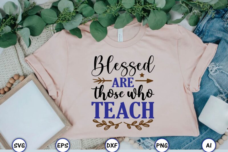 20 Vector Teacher t-shirt best sell bundle design, Teacher Svg Bundle, sublimation,Teacher svg sublimation, sublimation Teacher svg,Teacher Svg, Teacher day, Teacher bundle,Teacher Appreciation Svg, Funny Svg, School, Teacher, Shirt Svg,