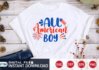 All American Boy Shirt, 4th of July shirt, 4th of July shirt, 4th of July svg quotes, American Flag svg, ourth of July svg, Independence Day svg, Patriotic svg, American t shirt vector