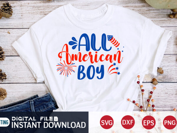 All american boy shirt, 4th of july shirt, 4th of july shirt, 4th of july svg quotes, american flag svg, ourth of july svg, independence day svg, patriotic svg, american t shirt vector