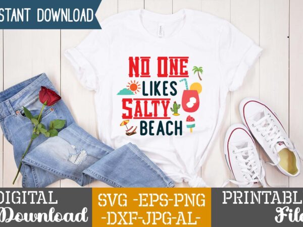 No one likes salty beach,summer design, summer marketing, summer, summer svg, summer pool party, hello summer svg, popsicle svg, summer svg free, summer design 2021, free summer svg, beach sayings