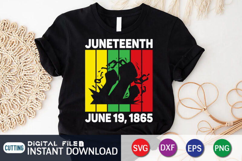 Juneteenth June 19, 1865 T-Shirt, juneteenth shirt, free-ish since 1865 svg, black lives matter shirt, Juneteenth SVG, Juneteenth svg bundle, juneteenth quotes cut file, independence day shirt, juneteenth shirt print