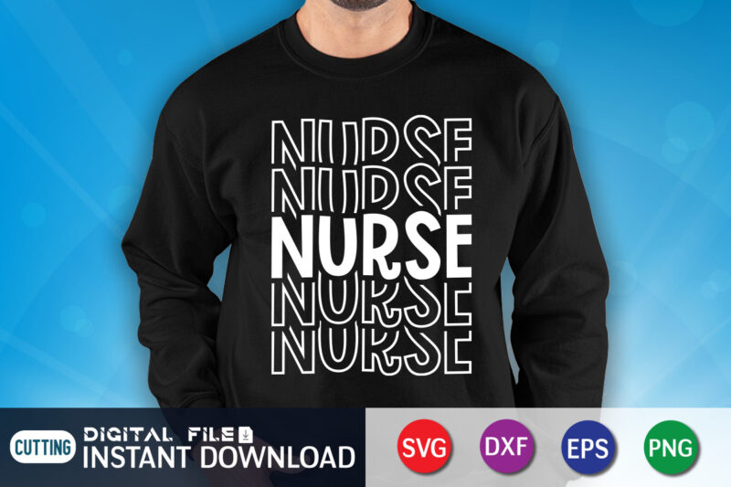 Nurse Shrit Print Template, Nursing Shirt