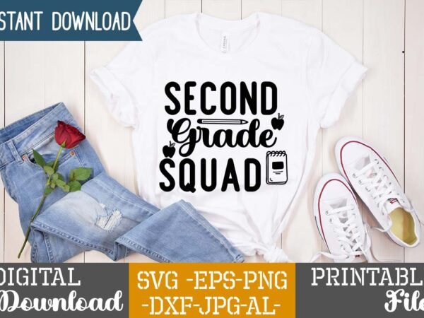 Second grade squad ,teacher svg,back to ,school svg back to school svg bundle, bundle cricut svg design digital download dxf eps first day, of school svg hello school kids svg