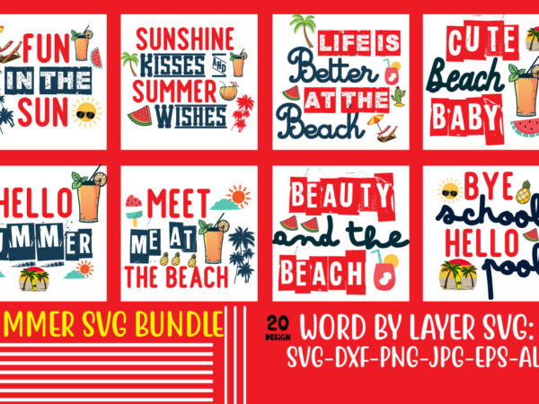 Summer svg bundle, school’s out for summer ,life is bette r,summer design, summer marketing, summer, summer svg, summer pool party, hello summer svg, popsicle svg, summer svg free, summer design