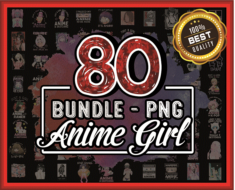 Bundle 80 Anime Girl png, Just A Girl Who Loves Anime And Ramen Png, PNG Anime Girl hentai, Digital File, Instant Download 907120340