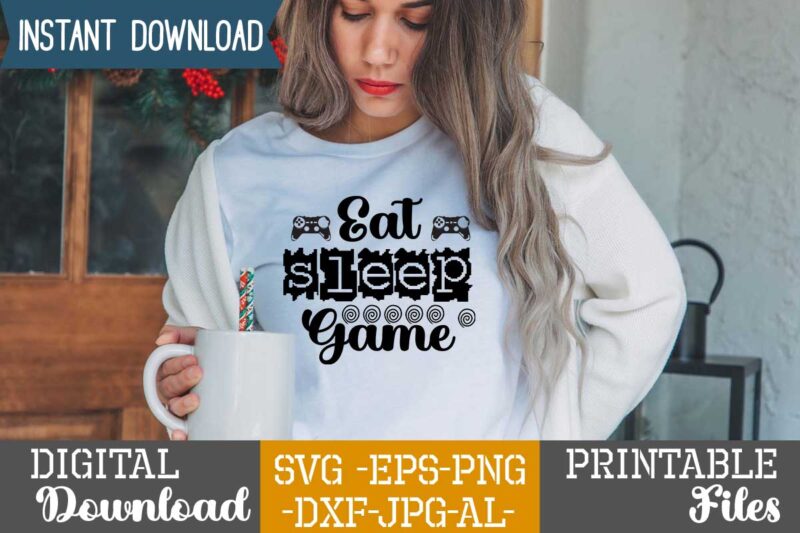 Eat Sleep Game,Eat sleep cheer repeat svg, t-shirt, t shirt design, design, eat sleep game repeat svg, gamer svg, game controller svg, gamer shirt svg, funny gaming quotes, eat sleep