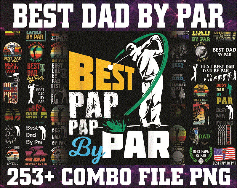 Combo 250+ Dad PNG Bundle, Best Dad By Par Vintage Sunset Golf Shirt for Men, Daddy PNG,Birthday, Father Day PNG, Gift For Dad, Digital Download CB1018349801