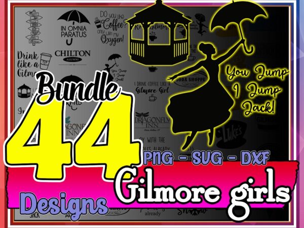 Bundle 44 designs gilmore girls svg png, gilmore girls tv show svg, gilmore girls svg, png, dxf, silhouette, clipart, digital download 982678151