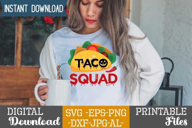 Taco Squad,Quarantine de mayo,nacho average daddy,nacho average papa tshirt design,nacho average papa svg design,cinco de mayo svg bundle,cinco de mayo t shirt bundle,cinco de mayo svg bundle quotes,cinco de mayo