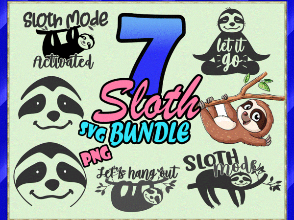 Sloth svg bundle, sloth mode, funny cute sloth designs, sloth cut file, svg cut file, commercial use, printable vector, instant download 689314800