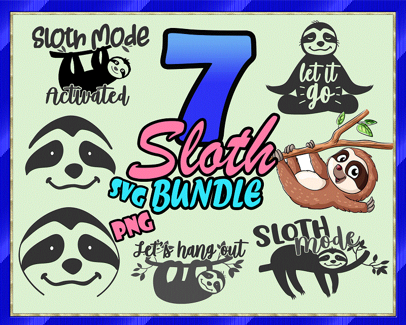 Sloth SVG Bundle, Sloth Mode, Funny Cute Sloth Designs, Sloth Cut File, SVG Cut File, Commercial Use, Printable Vector, Instant Download 689314800