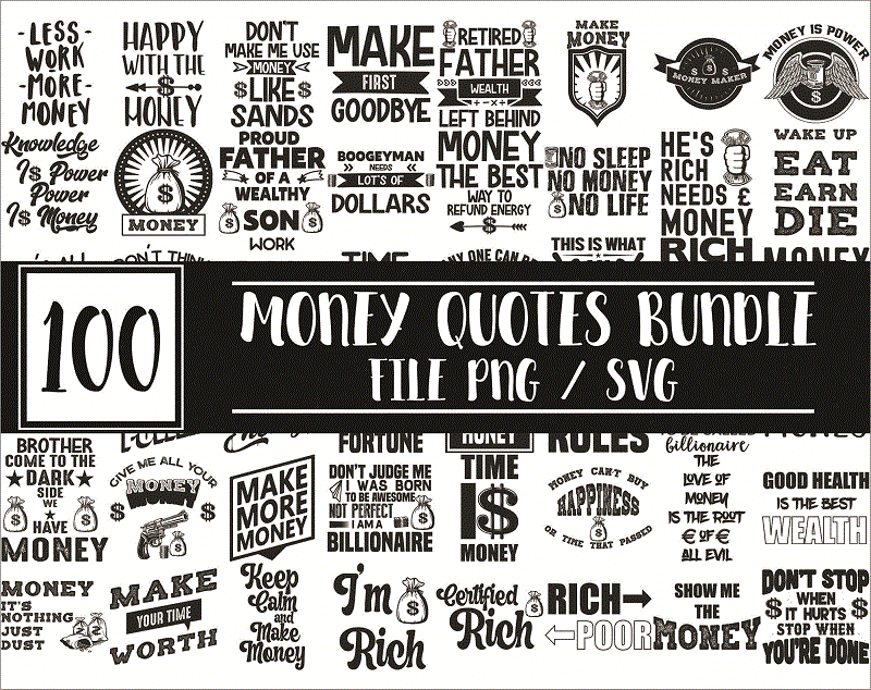 Bundle 100 Money Quotes SVG / PNG Bundle, Money png, Money svg design, Silhouette Instant Download 1017356530