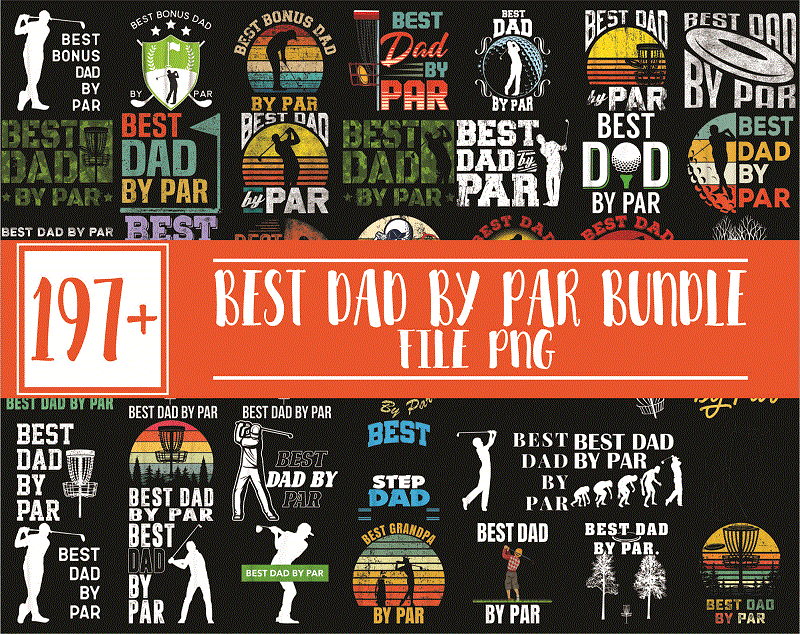 197 Best Dad By Par Vintage Sunset Golf Shirt for Men, Dad PNG Bundle, Daddy PNG,Birthday, Father Day PNG, Gift For Dad, Digital Download 1018349801