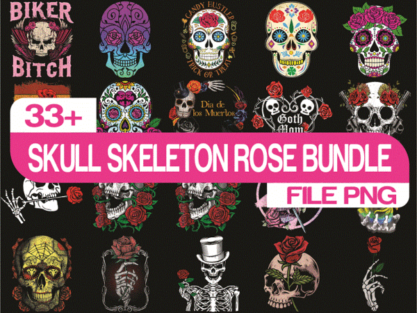 35+ skull skeleton rose png bundle , flower skull png, rose png floral skull clip art, skull mom life png, skeleton, png for sublimation 1020974926