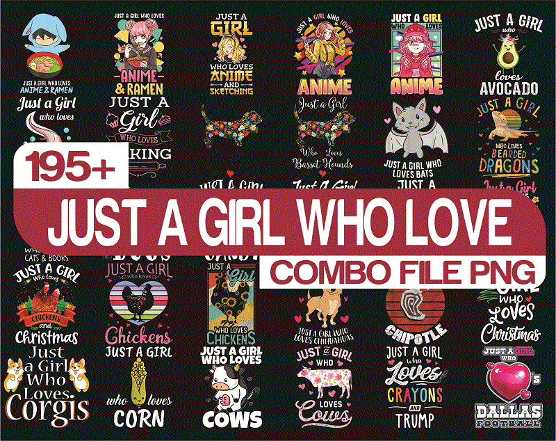 Combo 195+ Just A Girl Who Love Png, Just A Girl Who Love Christmas Png, Just A Girl Love Anime, Animal, Love More, Digital Download 902366435