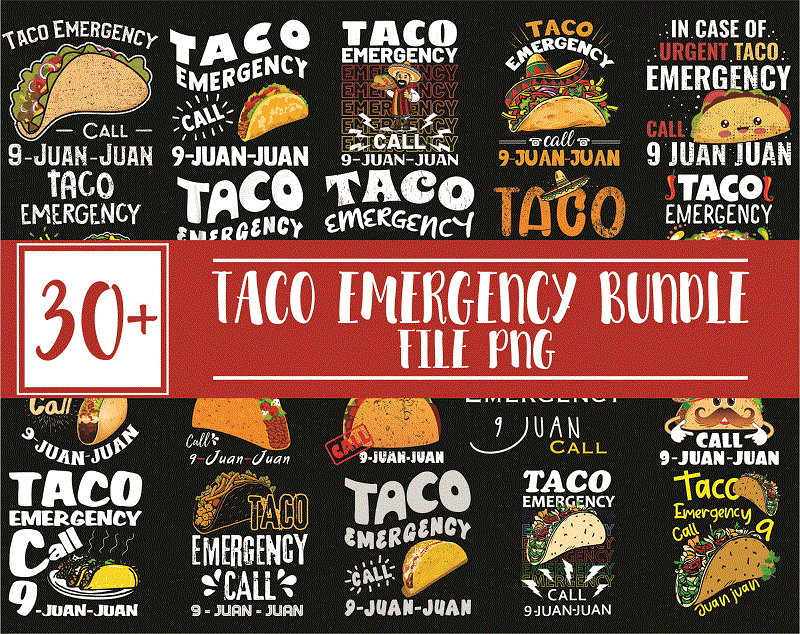 32 Taco Emergency Png Bundle, Taco Lover Shirt, Mexican Food Lover, Cinco de Mayo Tank, Funny Mexican Food, Taco Emergency Call 9 Juan Juan 1032779571