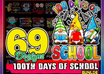 69 Designs 100th Days of school bundle, 100th day of school, Happy 100th Day of School Quarantine Pandemic Teachers PNG, Instant Download 1001499349