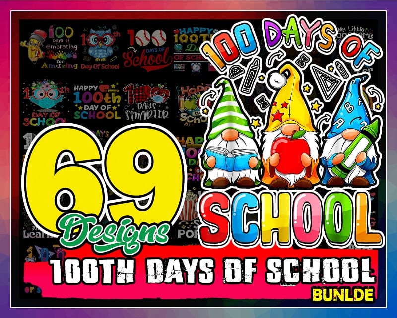 69 Designs 100th Days of school bundle, 100th day of school, Happy 100th Day of School Quarantine Pandemic Teachers PNG, Instant Download 1001499349