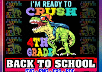 Bundle Back To School SVG, Dinosaur Lovers, I’m Ready To Crush, Preschool, Pre-K, Kindergarten, 1st Grade, 2nd Grade, 3rd Grade,4th Grade 1049299731