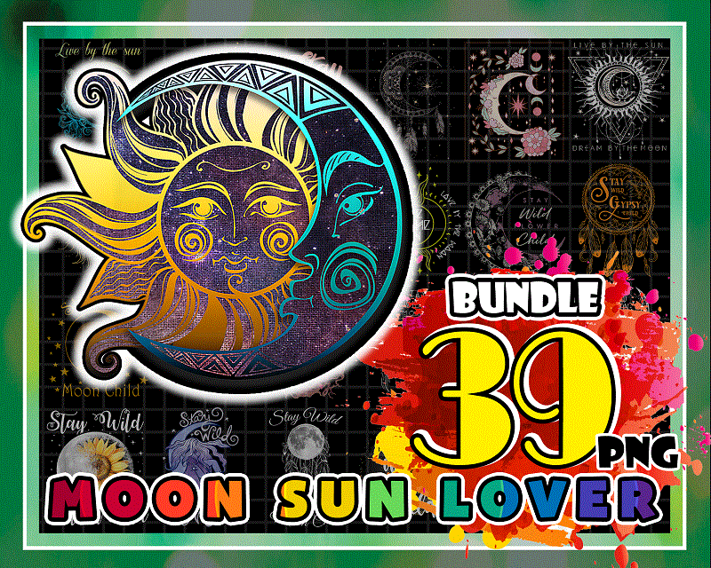 Bundle 39 Designs Moon Sun Lover PNG, Stay Wild Moon Child Png, Live By Sun Love By Moon, Boho Graphic Style, Hippie Moon, Digital Download 981576772