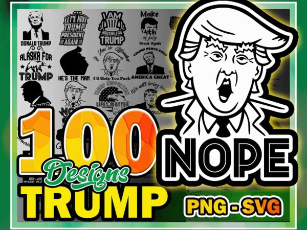 100 designs trump svg, donald trump png svg, maga svg, supporter trump png, make america great again svg, donald trump face vector, cut file 1010876032