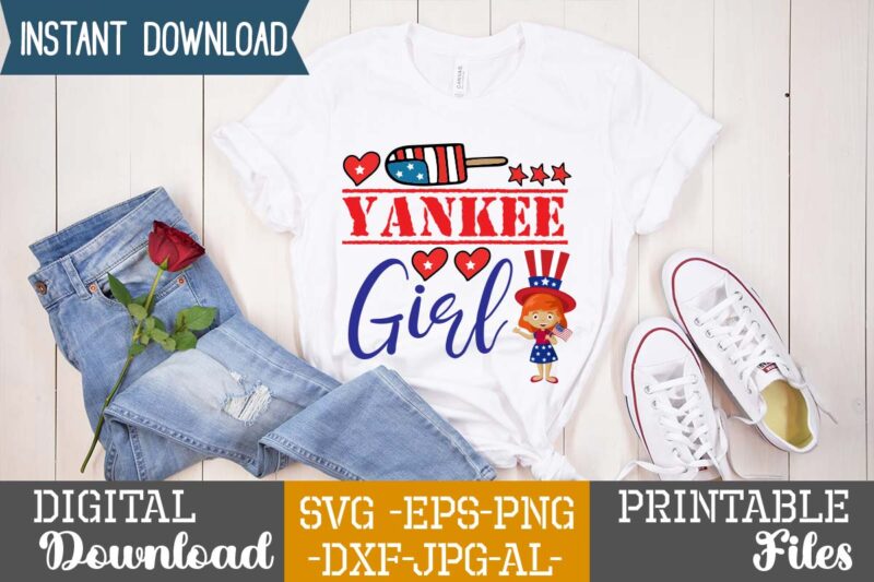 Yankee Girl,4th of july mega svg bundle, 4th of july huge svg bundle, 4th of july svg bundle,4th of july svg bundle quotes,4th of july svg bundle png,4th of july