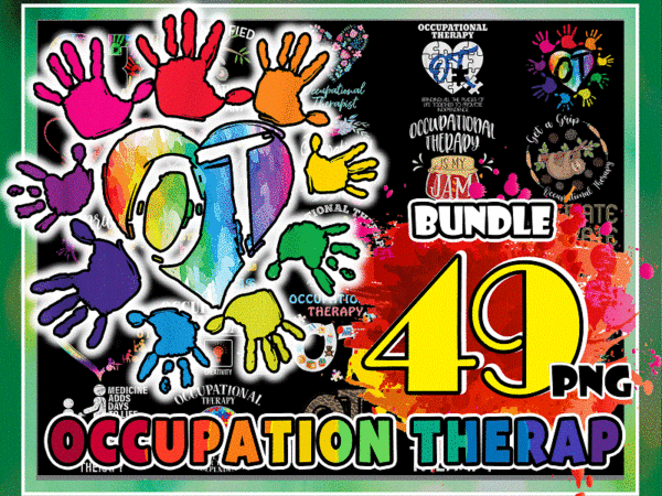 Bundle 49 occupational therapist month png, occupational therapy assistant, gift for ot month png, ot therapist gift png, digital download 995538925 t shirt template