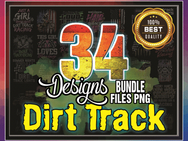 34 dirt track png bundle, dirt track racing png, modified racing png, racing is my favorite, girl love dirt track season, digital download 1013741863