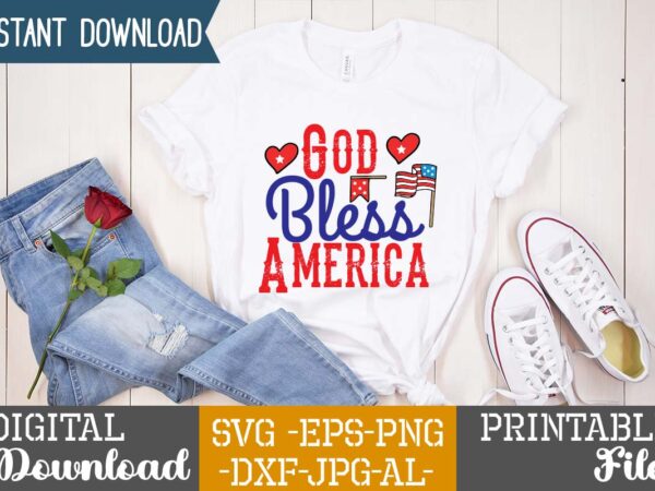 God bless america,happy 4th of july t shirt design,happy 4th of july svg bundle,happy 4th of july t shirt bundle,happy 4th of july funny svg bundle,4th of july t shirt