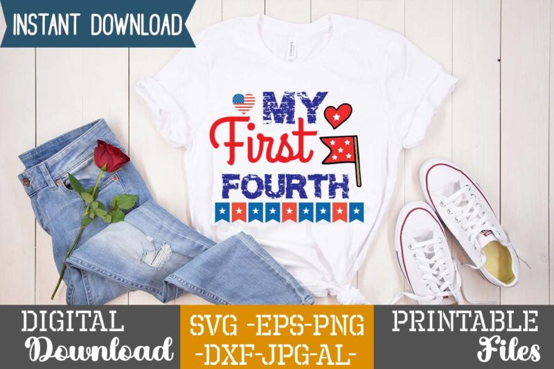 My First Fourth,happy 4th of july t shirt design,happy 4th of july svg bundle,happy 4th of july t shirt bundle,happy 4th of july funny svg bundle,4th of july t shirt