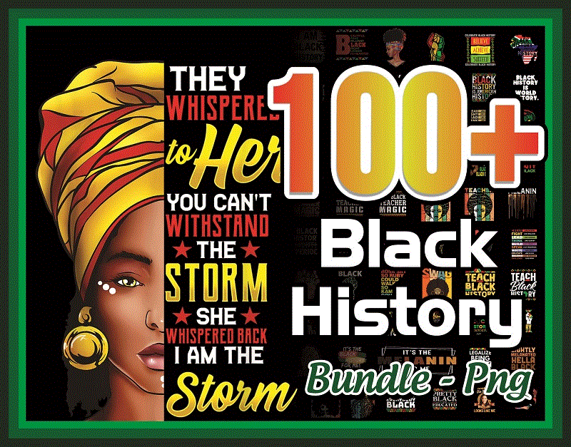 Bundle 100+ Blakck History png, I am Black History png, Black History Month PNG, Black Pride png, Afro Women png, Sublimation Digital 936211778