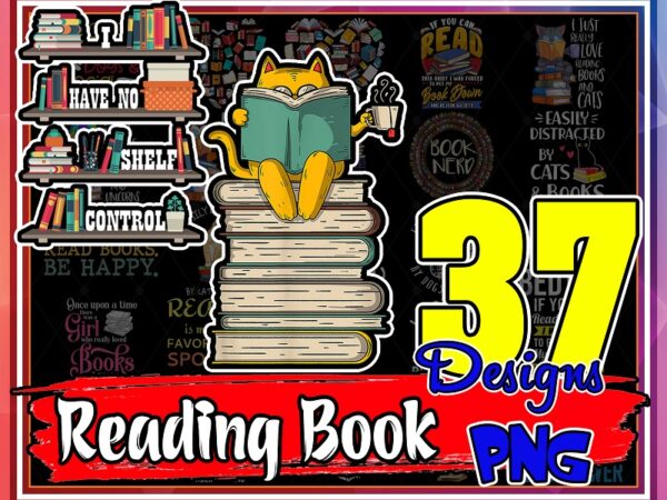 37 designs reading book png bundle, peace love read books png, cat coffee and reading book, read book and i know things, book lover png 955655732