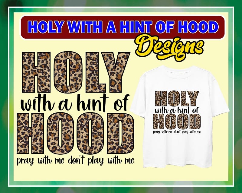 Holy with a Hint of Hood Png, Pray With Me Don’t Play With Me, Leopard Print, PNG, Print and Cut File, Animal Print, Sublimation Design 967468653