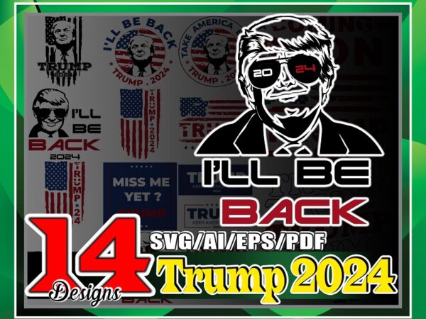 Bundle 14 designs trump 2024 svg, funny donald trump svg, bundle make america great again svg, trump cut files, silhouette, digital download 977202151