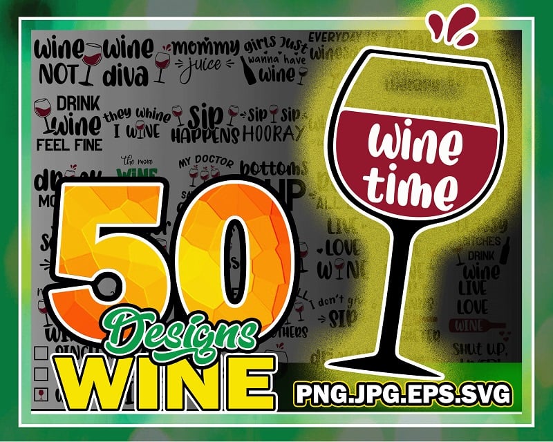 50 Designs Wine Svg Bundle, Wine Lover Svg, Wine Cut File, Wine Quotes Svg,  Wine Sayings Svg, Alcohol Svg, Drinking Svg, Wine Glass Svg, Wine Shirt  882906123 - Buy t-shirt designs