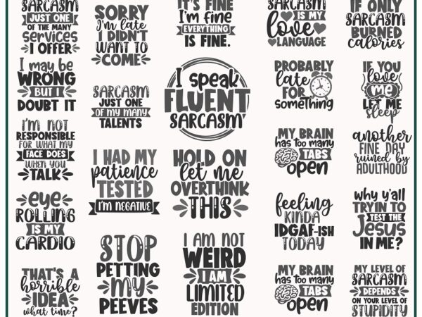 22 sarcastic bundle svg, i speak fluent sarcasm cut files, dxf files, sarcastic quotes svg, sarcastic saying, funny shirt, digital download 790524492