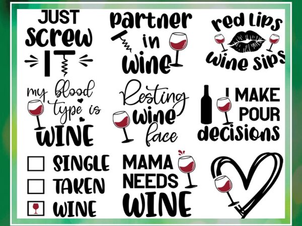 50 designs wine svg bundle, wine lover svg, wine cut file, wine quotes svg, wine sayings svg, alcohol svg, drinking svg, wine glass svg, wine shirt 882906123