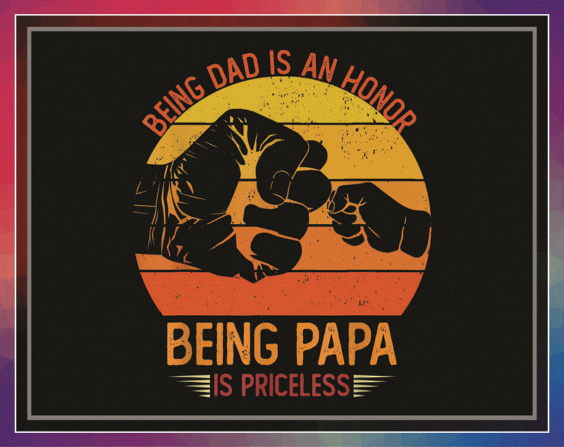 37 Designs Being A Dad Is An Honor Being PNG Bundle, Papa Is Priceless PNG Bundle, Happy Fathers Day Png, Autism Awareness For Son Digital 965483442