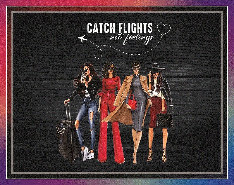 17 Catch Flights not Feelings Png, Black Queen Png, Black Women Png, Girl Trips Png, African American Women Png, Digital Download 910454170