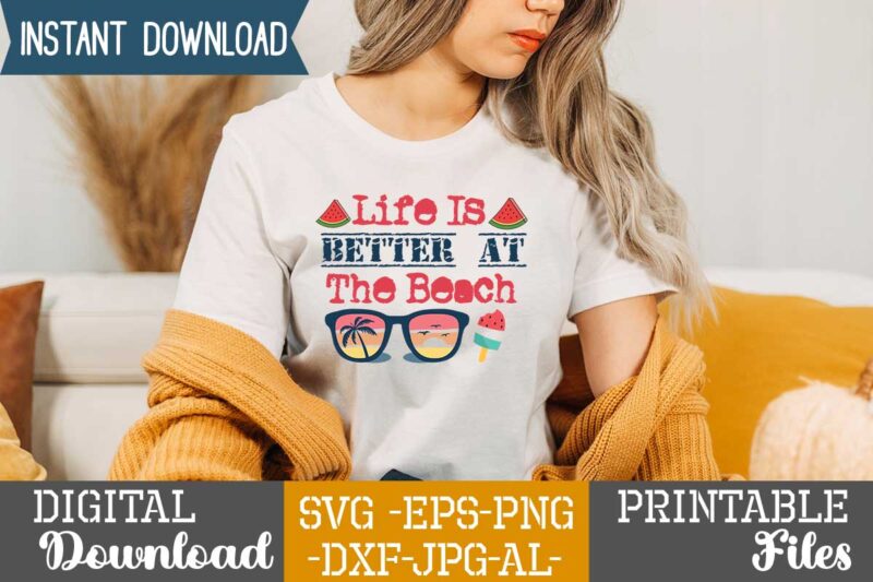 Life Is Better At The Beach,Life is better,summer design, summer marketing, summer, summer svg, summer pool party, hello summer svg, popsicle svg, summer svg free, summer design 2021, free summer