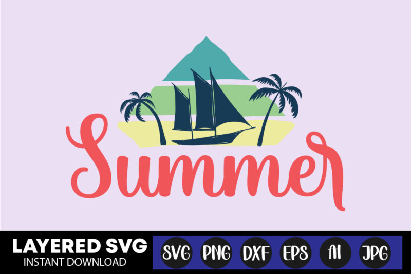 Summer Svg Vector T-shirt Design ,summer Svg Bundle, Beach Svg, Beach Life Svg, Summer Shirt Svg, Beach Shirt Svg, Beach Babe Svg, Summer Quote, Cricut Cut Files, Silhouette,summer Beach Quotes