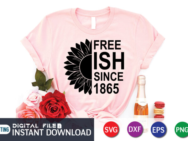 Freeish since 1865 sunflower t shirt vector graphic