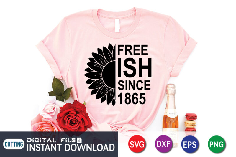 Freeish Since 1865 Sunflower T Shirt Vector Graphic