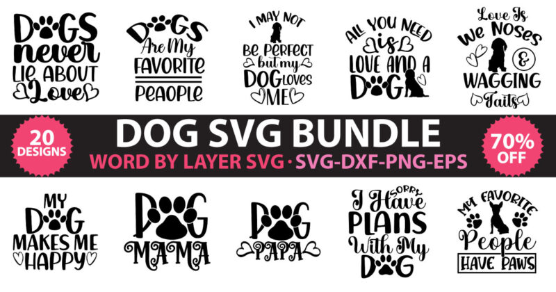 Dog SVG Bundle,Dog SVG Bundle, Dog Clipart, Dog Mom, Puppy Svg, Dog Breed Svg, Dog Paw Svg, Dog Lover Svg, Animal Svg, hund svg,Png Files,Dog SVG Bundle, Dog Quote SVG,