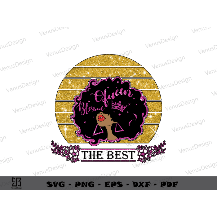 Black Queen Design The Best gifts for melanin Sublimation Files, Melanin Queen Power Vetor, Best Gift For Black Queen, African American Girl Art