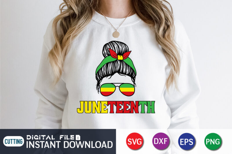 Juneteenth Messy Bun T Shirt Vector Graphic, Messy Bun Shirt